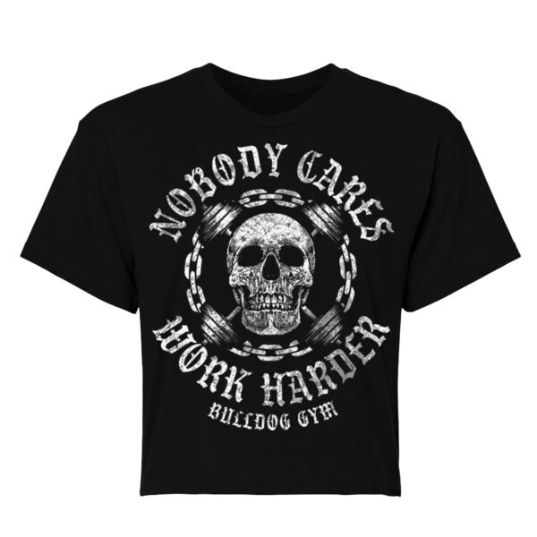 NOBODY CARES WORK HARDER - WOMEN'S CROP T-SHIRT - $XNEG3V$ Thumbnail