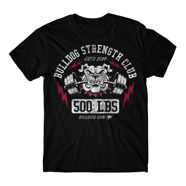 500 LBS - BULLDOG STRENGTH CLUB - T-SHIRT - $WBS5YP$ Thumbnail